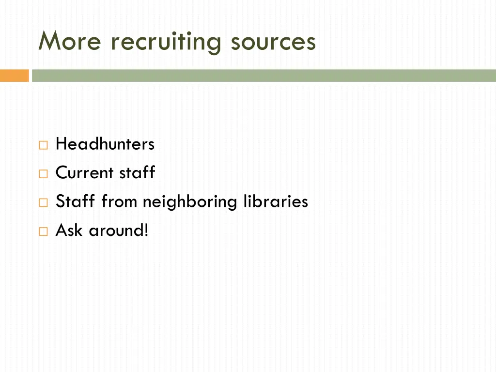 more recruiting sources