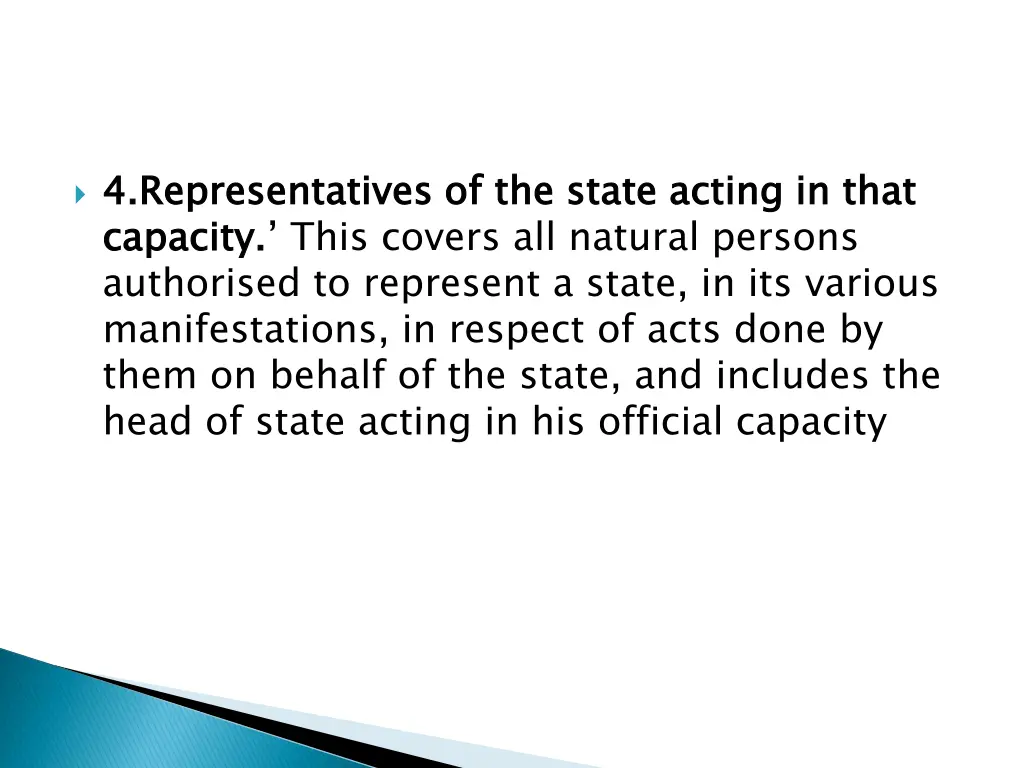 4 representatives of the state acting in that