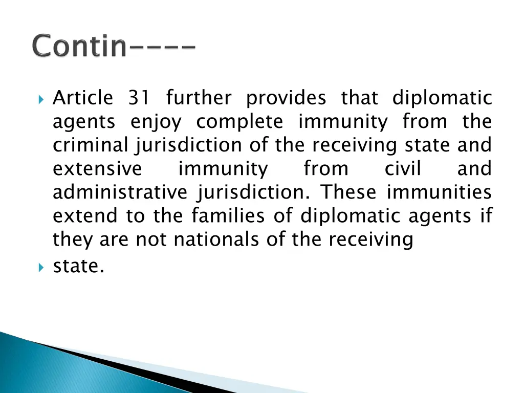 article 31 further provides that diplomatic