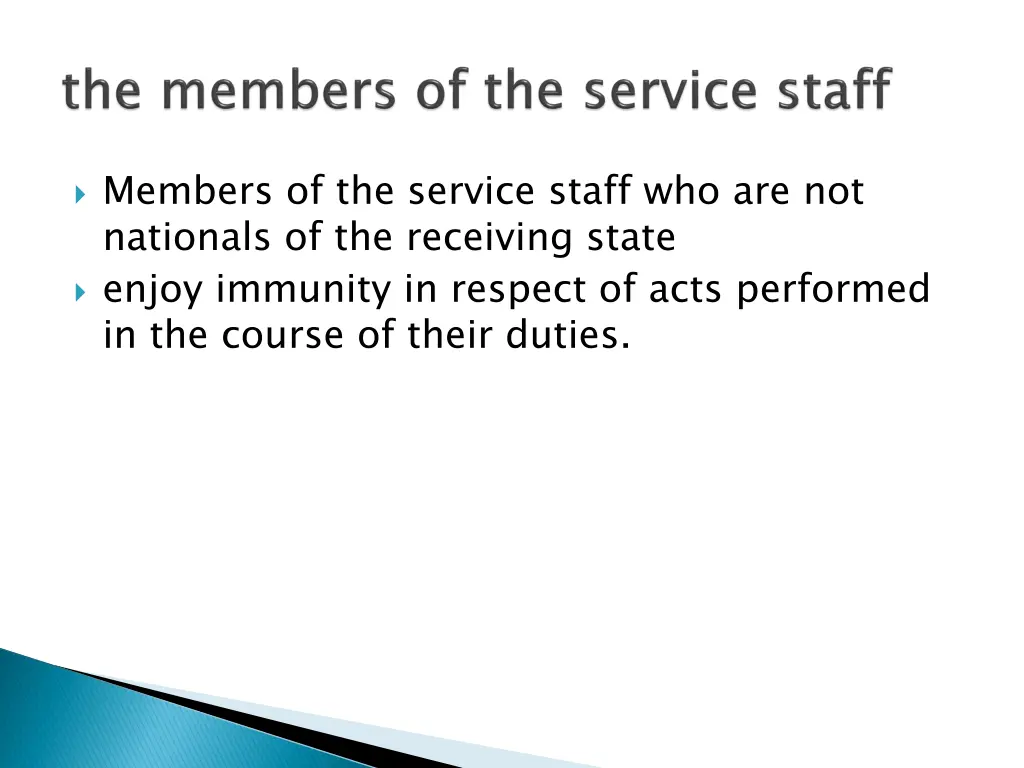 members of the service staff