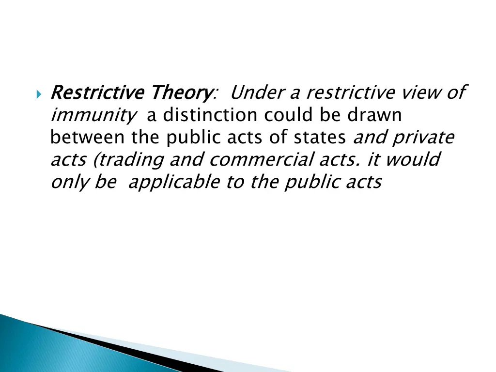 restrictive theory immunity a distinction could