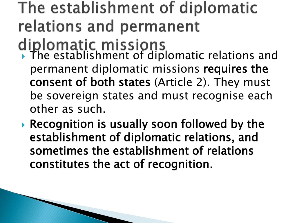 the establishment of diplomatic relations