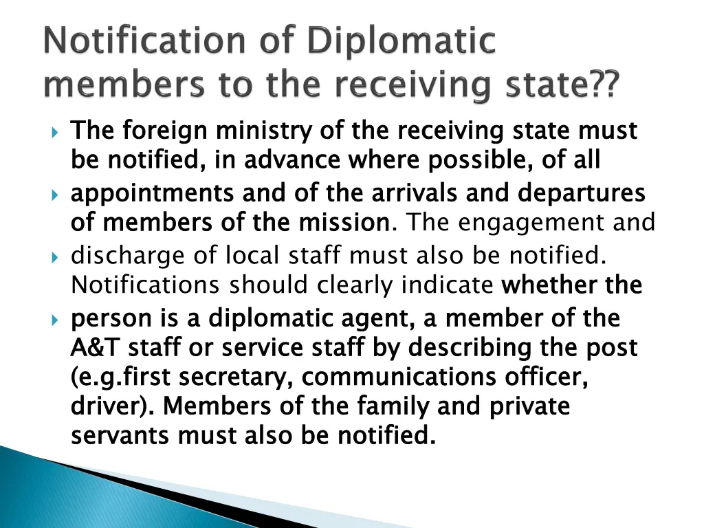 the foreign ministry of the receiving state must