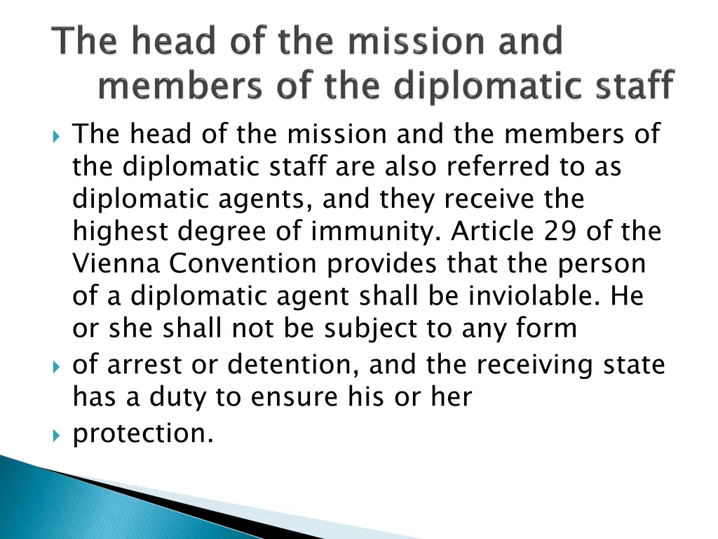 the head of the mission and the members