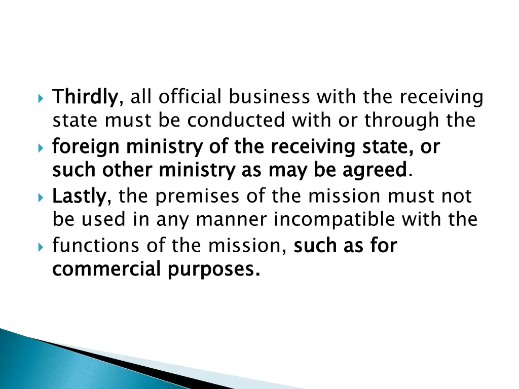 thirdly state must be conducted with or through