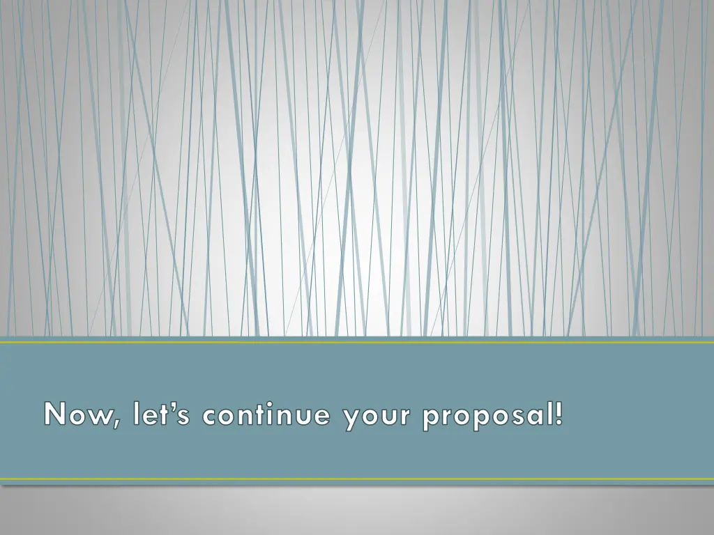 now let s continue your proposal