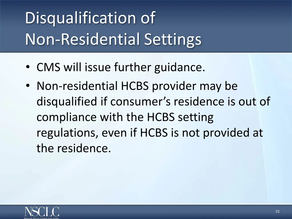 disqualification of non residential settings