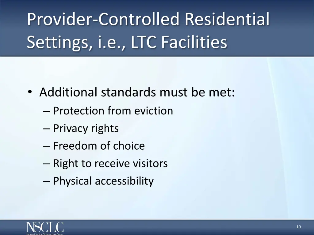 provider controlled residential settings