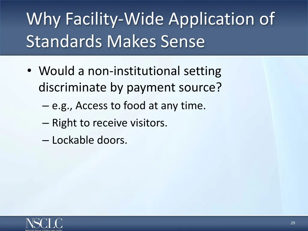 why facility wide application of standards makes