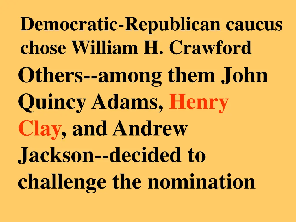 democratic republican caucus chose william