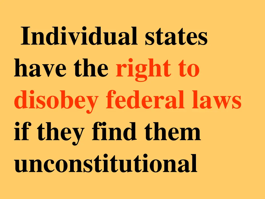 individual states have the right to disobey