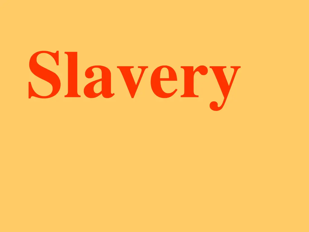slavery