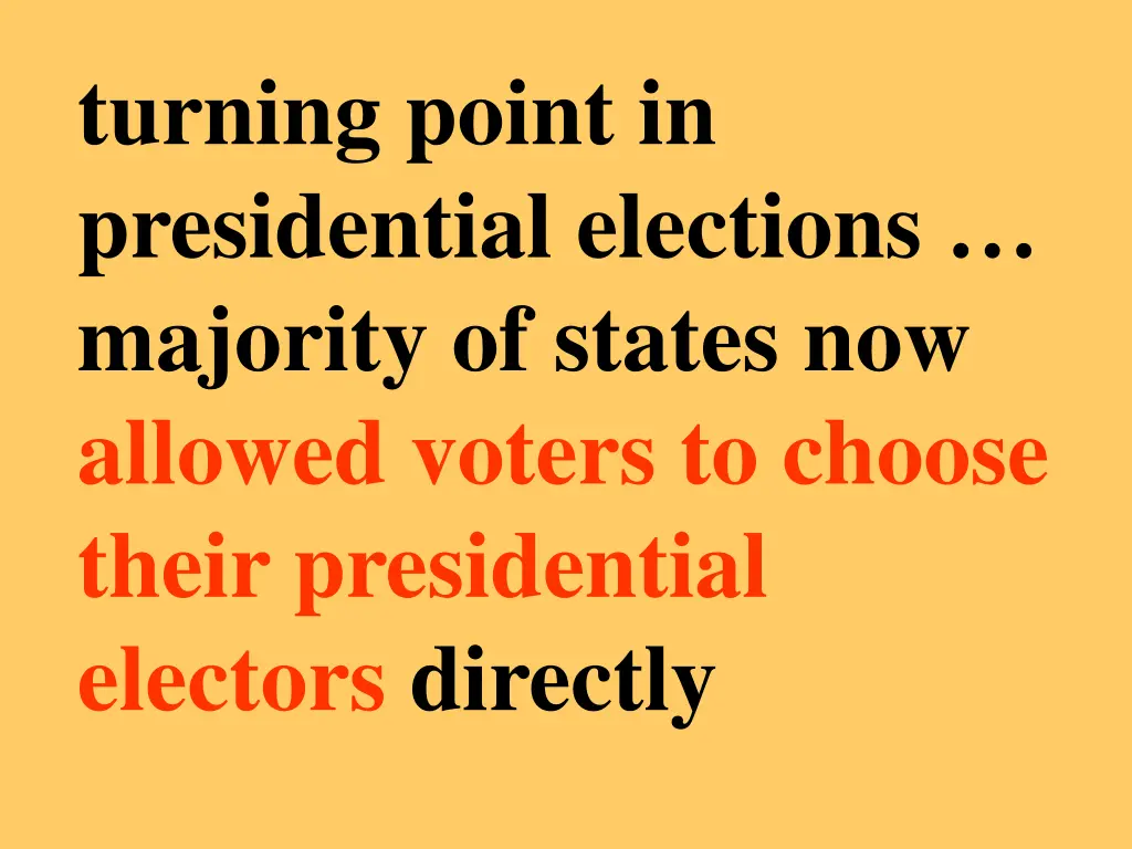 turning point in presidential elections majority