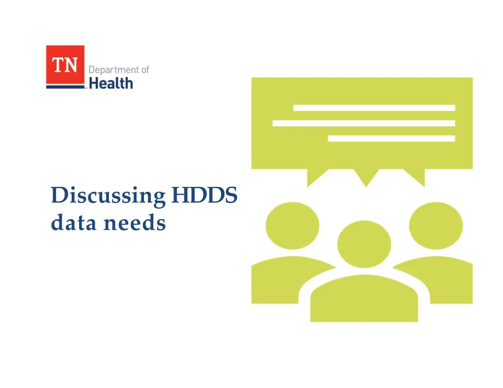 discussing hdds data needs