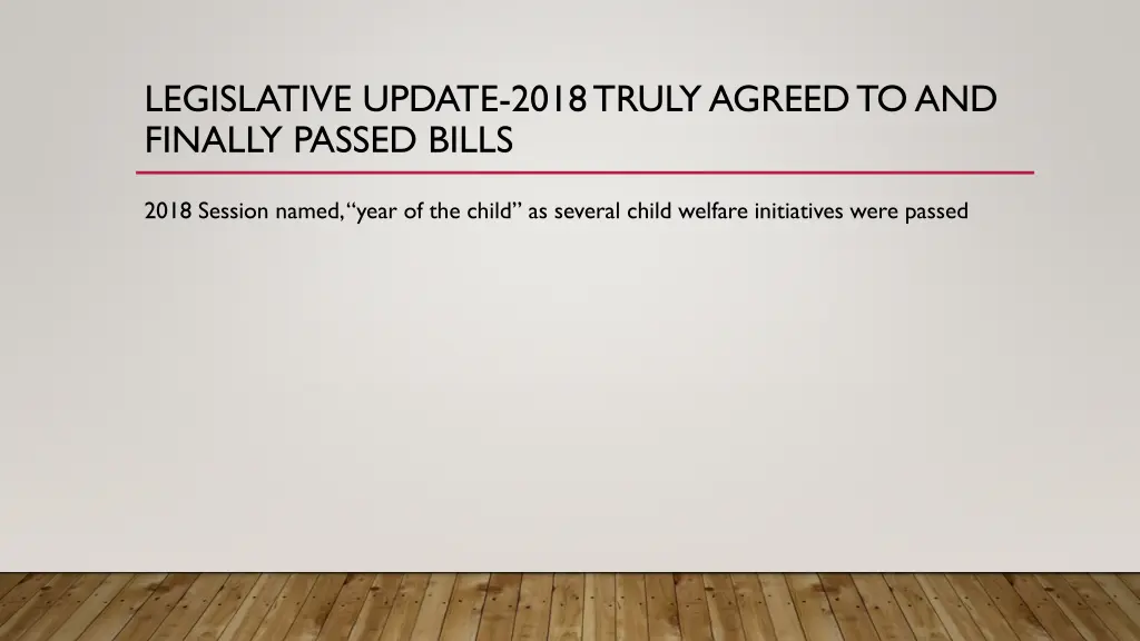 legislative update 2018 truly agreed