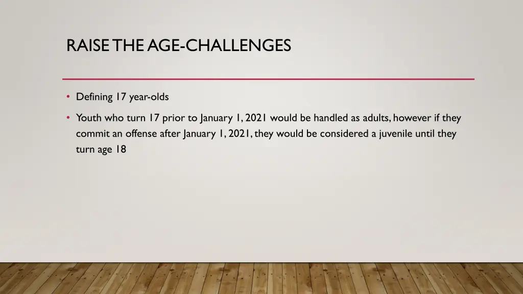 raise the age challenges