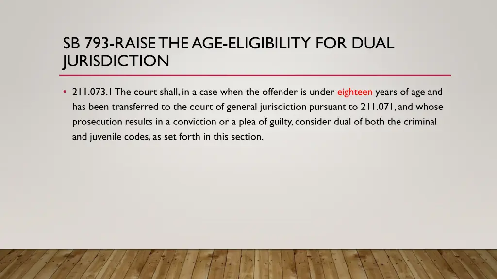 sb 793 raise the age eligibility for dual