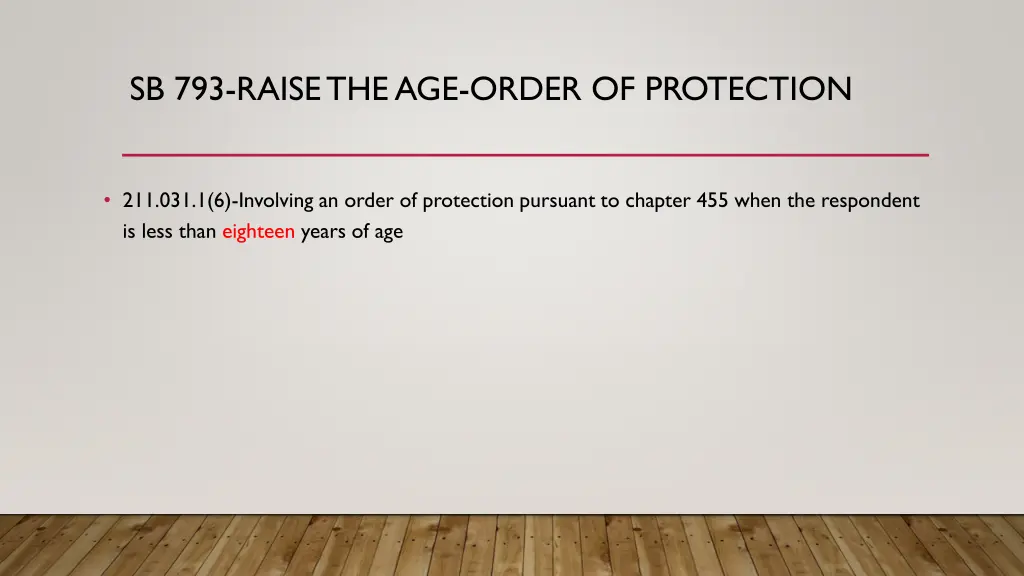 sb 793 raise the age order of protection