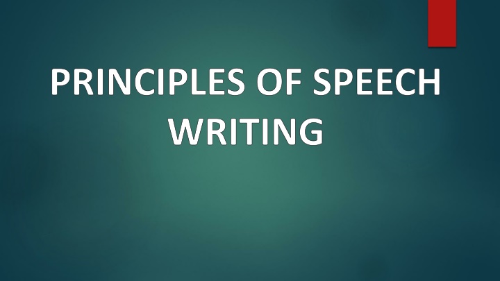 principles of speech writing