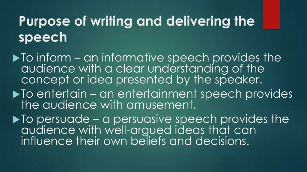 purpose of writing and delivering the speech