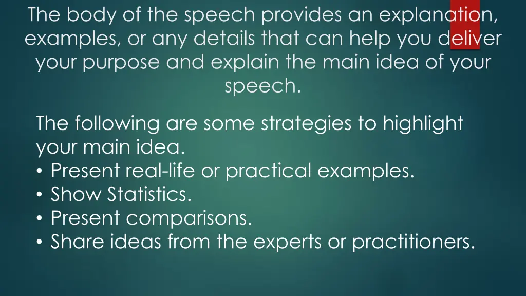 the body of the speech provides an explanation