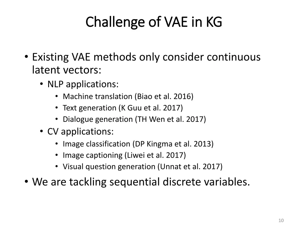 challenge of vae in kg challenge of vae in kg