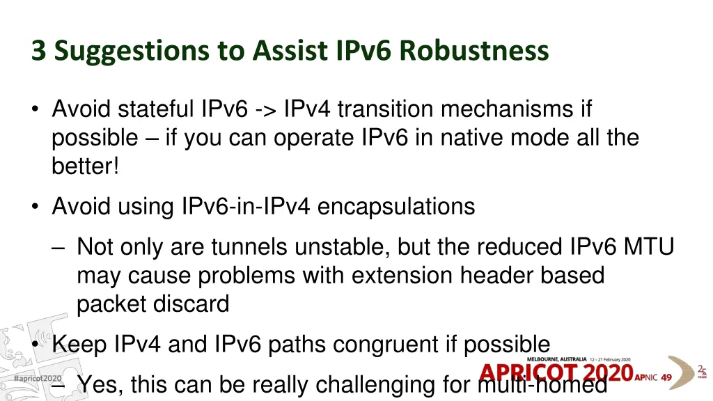 3 suggestions to assist ipv6 robustness