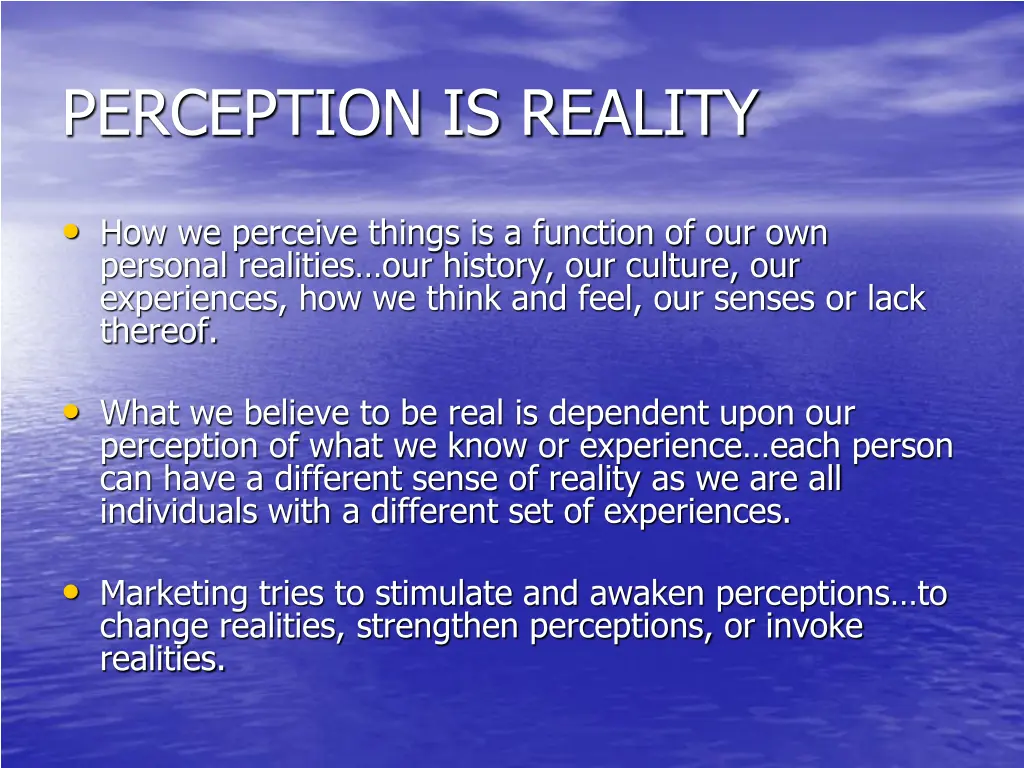 perception is reality
