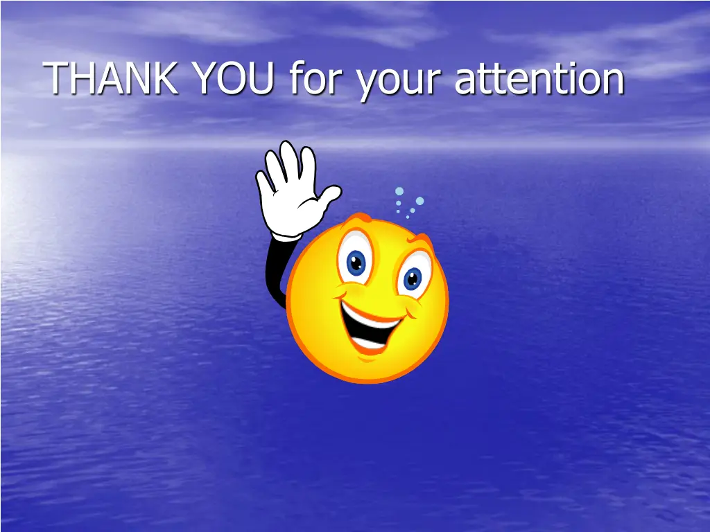 thank you for your attention