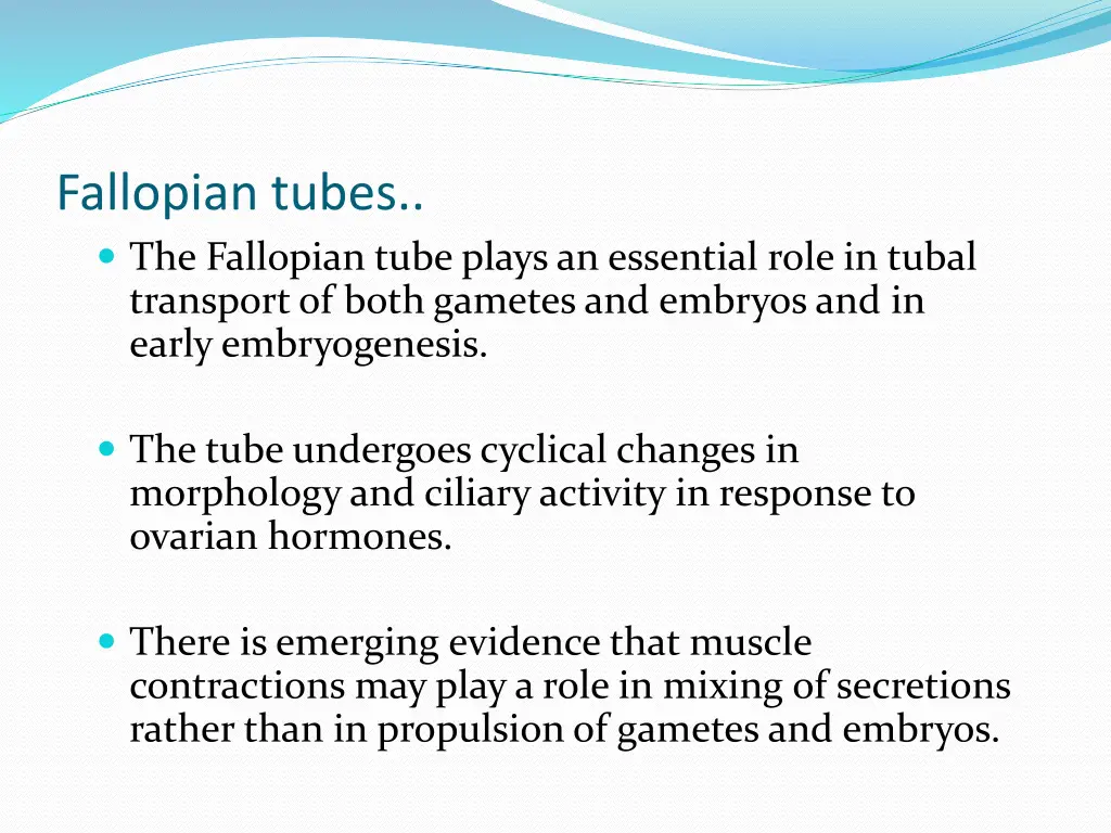 fallopian tubes the fallopian tube plays