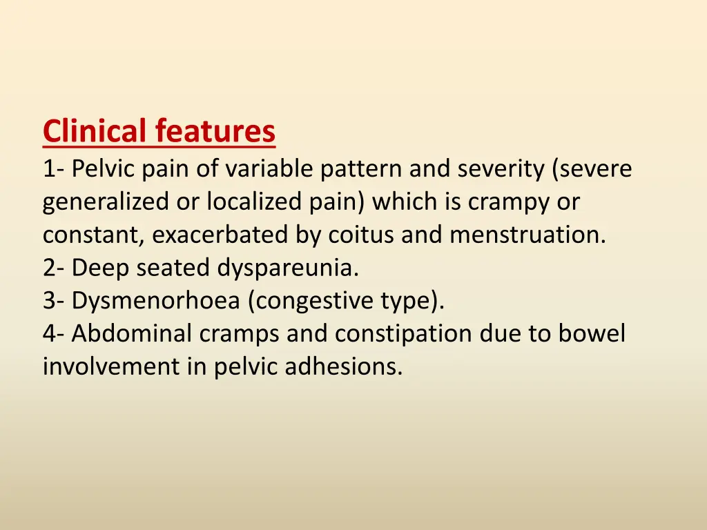 clinical features 1 pelvic pain of variable