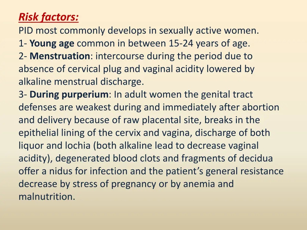 risk factors pid most commonly develops