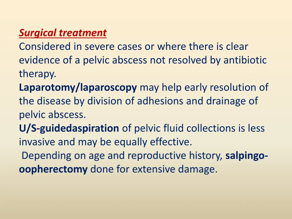 surgical treatment considered in severe cases