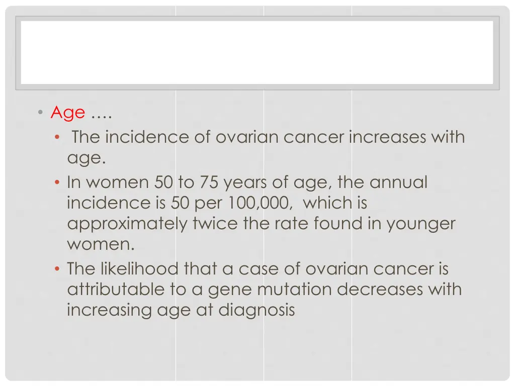 age the incidence of ovarian cancer increases