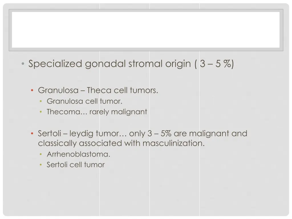 specialized gonadal stromal origin 3 5