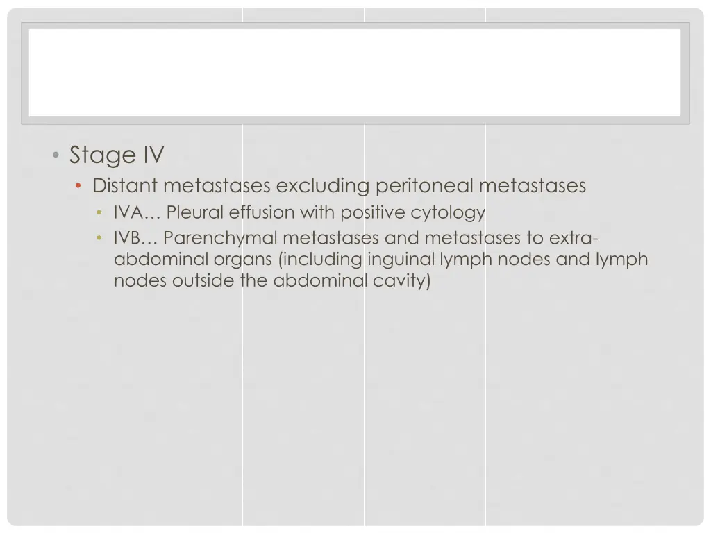 stage iv distant metastases excluding peritoneal