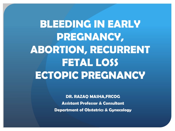 bleeding in early pregnancy abortion recurrent