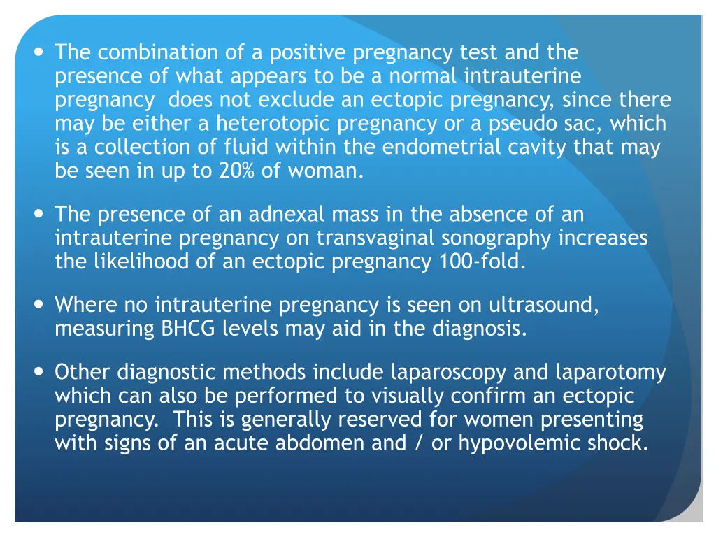 the combination of a positive pregnancy test