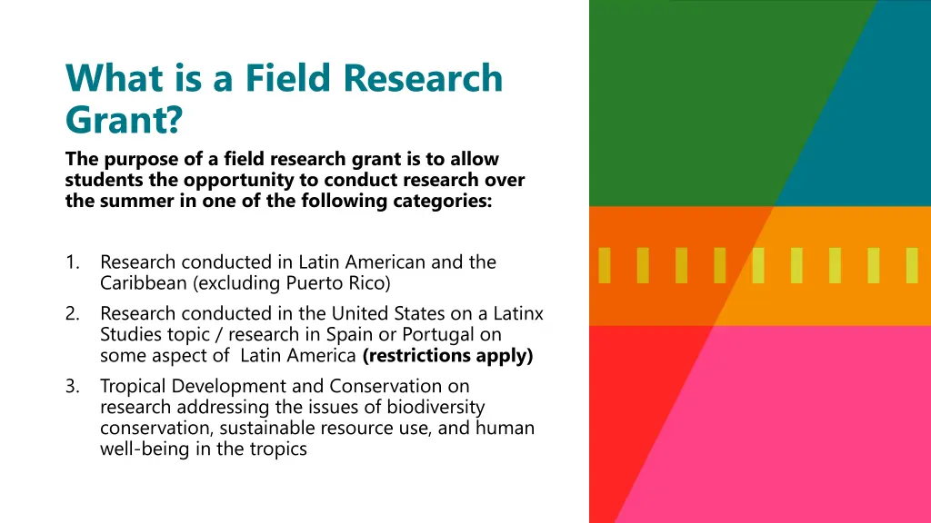 what is a field research grant the purpose