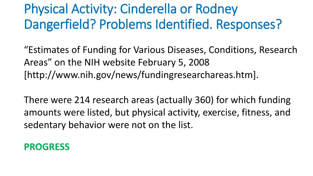 physical activity cinderella or rodney physical