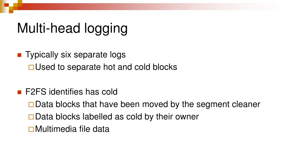 multi head logging
