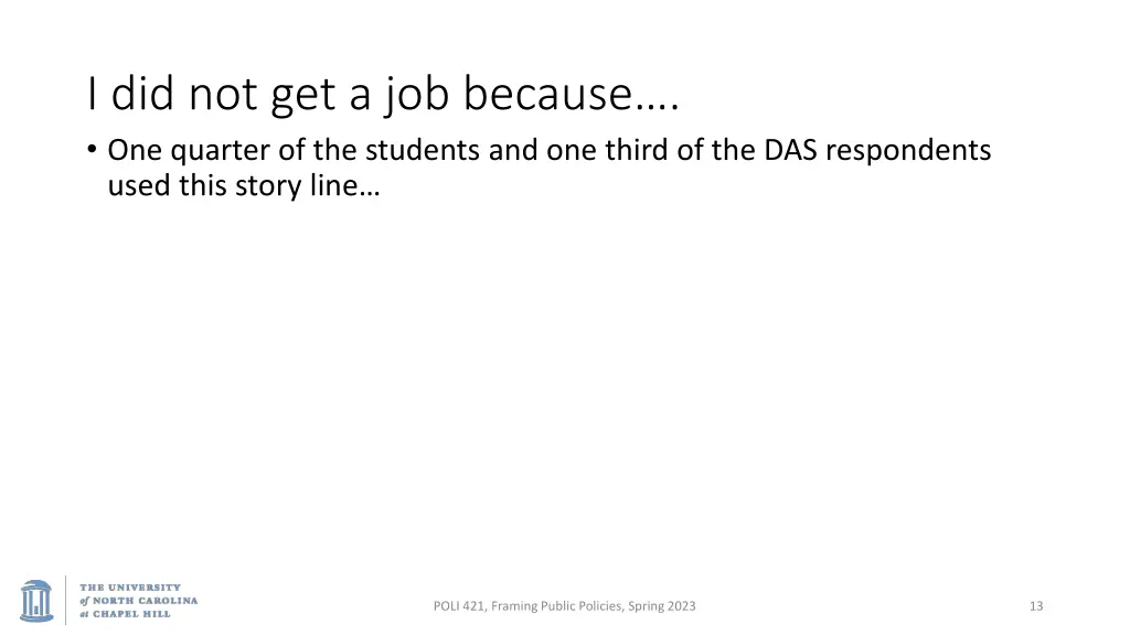 i did not get a job because one quarter