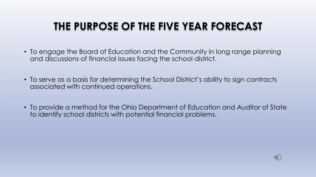 the purpose of the five year forecast