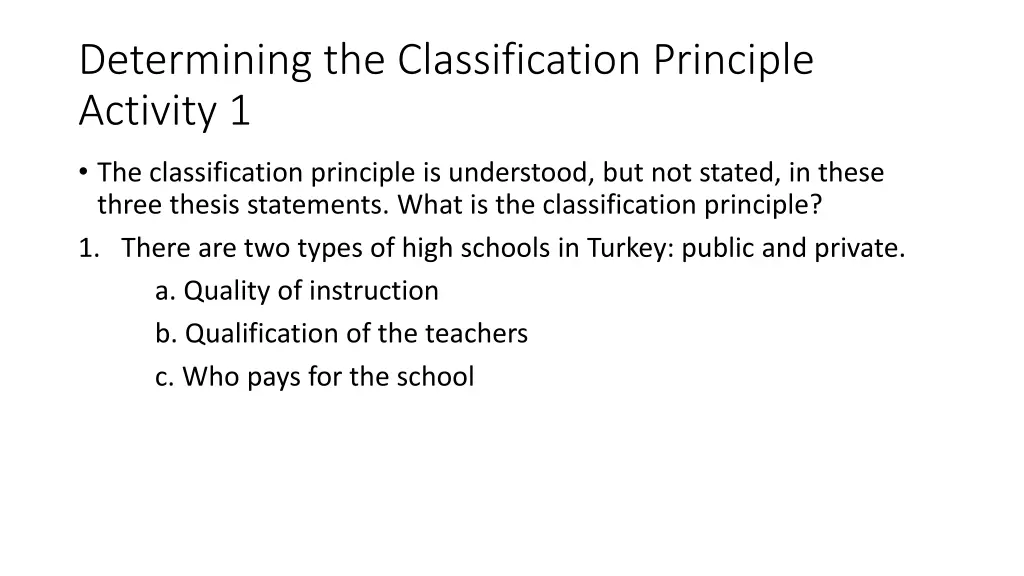 determining the classification principle activity