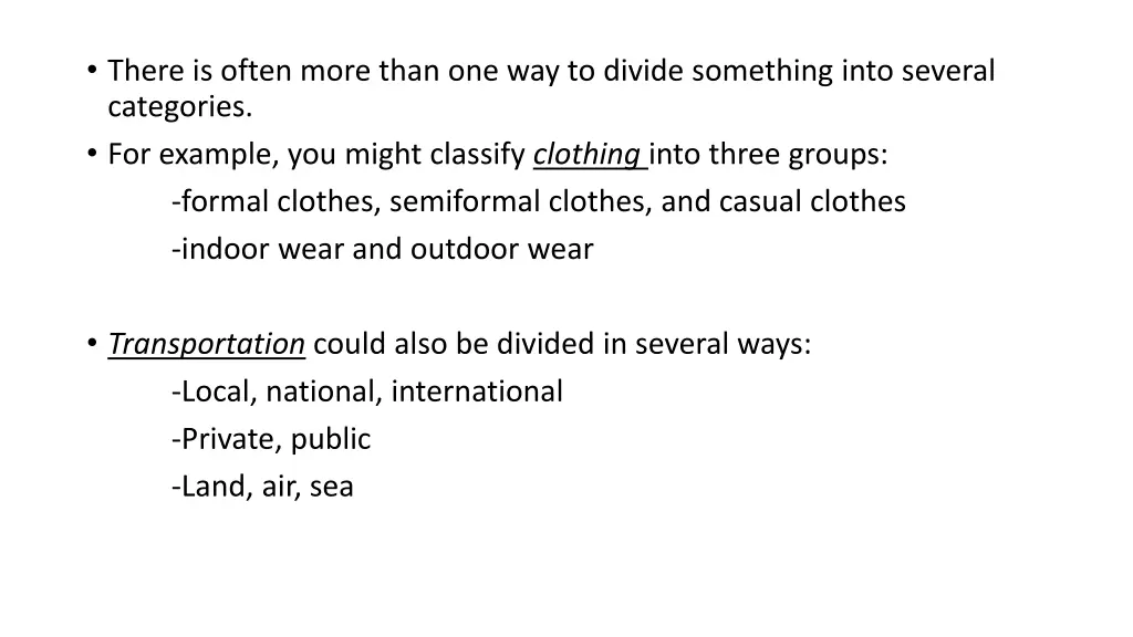 there is often more than one way to divide