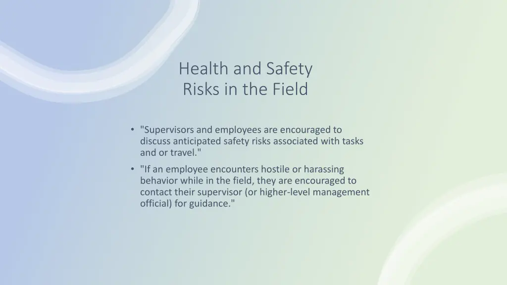 health and safety risks in the field