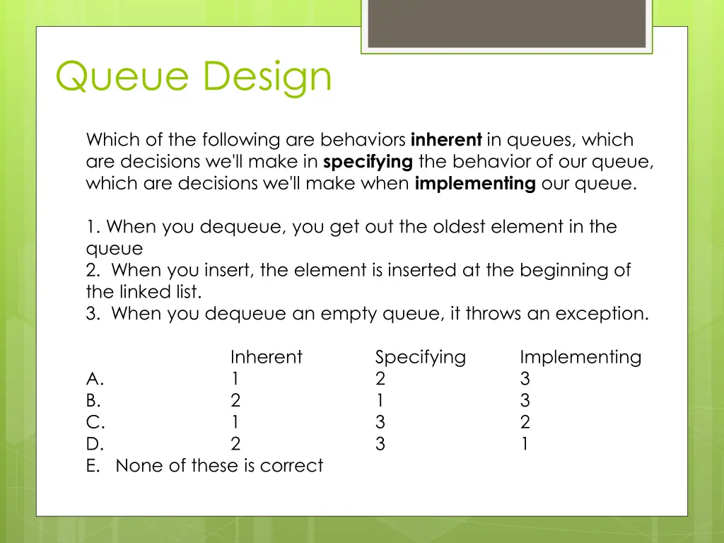 queue design