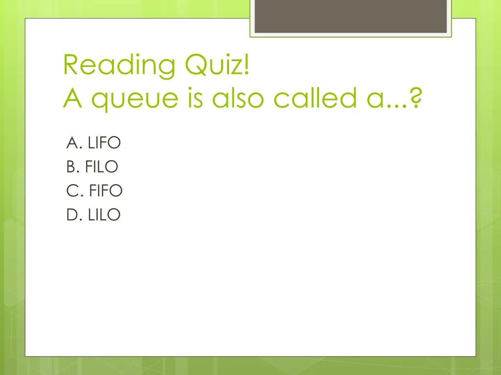 reading quiz a queue is also called a