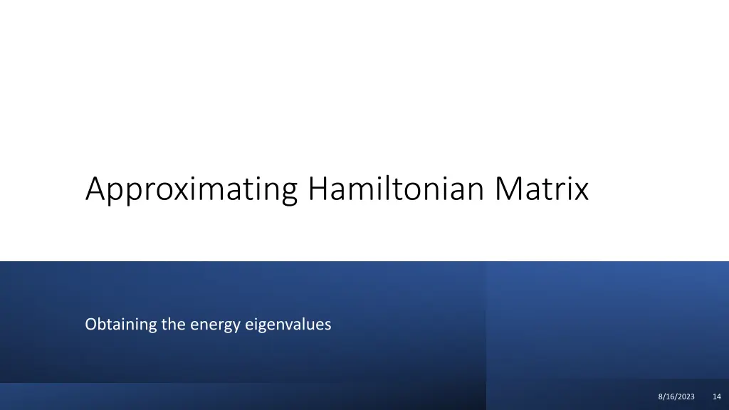 approximating hamiltonian matrix