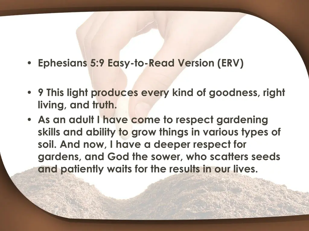 ephesians 5 9 easy to read version erv